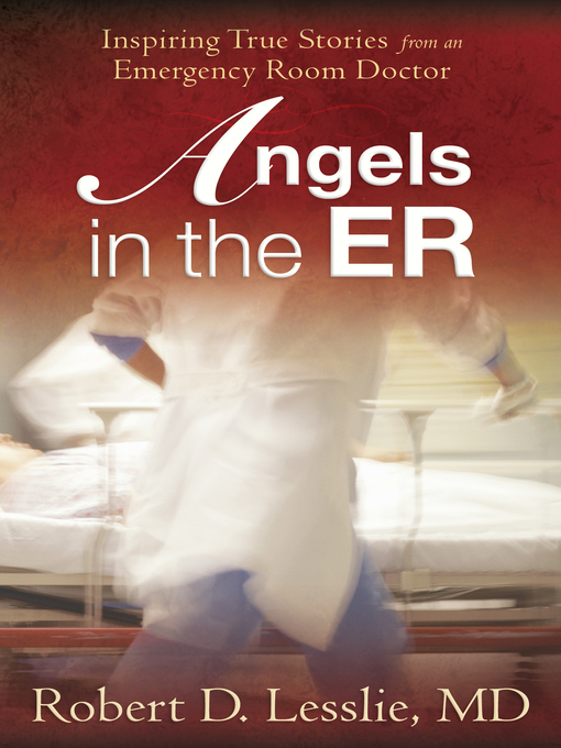 Title details for Angels in the ER by Robert D. Lesslie - Wait list